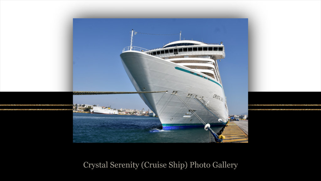 Crystal Serenity (Κρουαζιερόπλοιο) Αφιέρωμα στο πλοίο